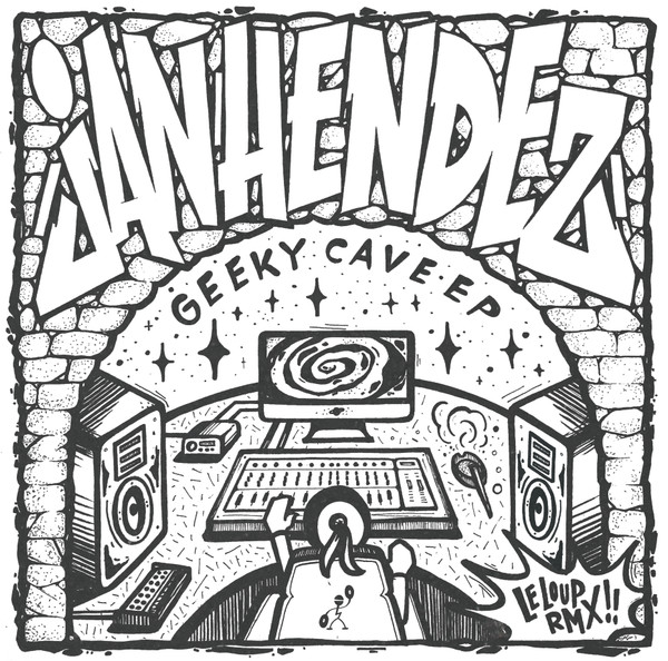 Jan Hendez — Geeky Cave EP