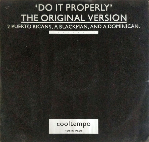 2 Puerto Ricans, A Blackman And A Dominican — Do It Properly