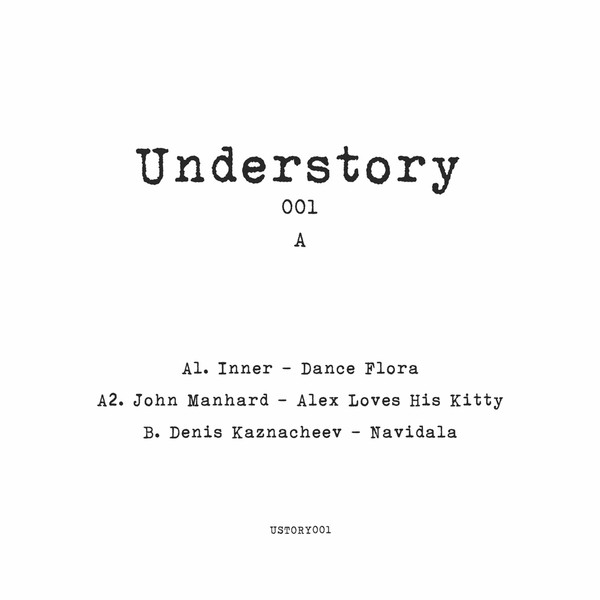 Denis Kaznacheev, Inner, John Manhard — Understory 001