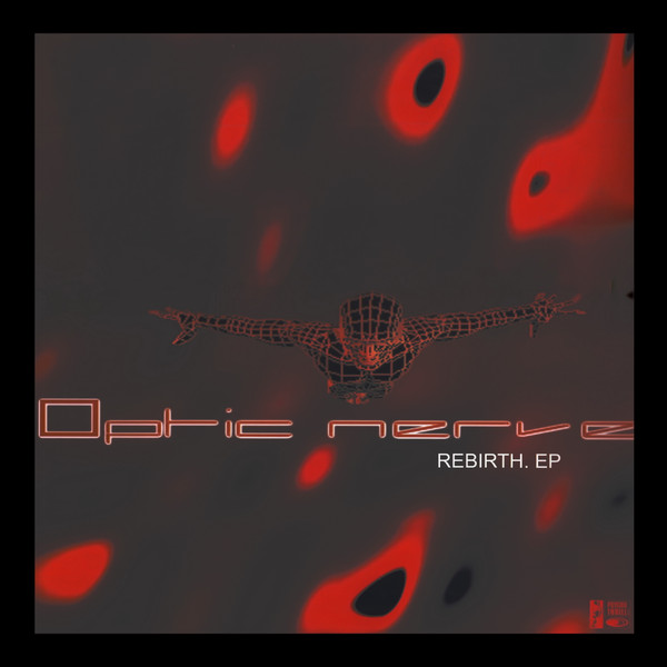 Optic Nerve — Rebirth. EP
