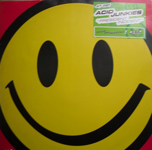 Acid Junkies — President Incident