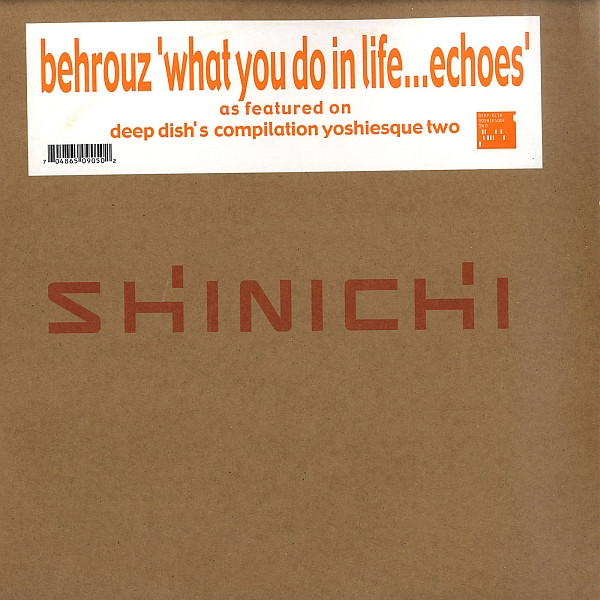 Behrouz — What You Do In Life... Echoes
