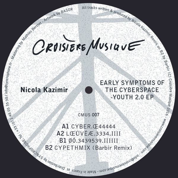 Nicola Kazimir — Early Symptoms Of The Cyberspace-Youth 2.0 EP